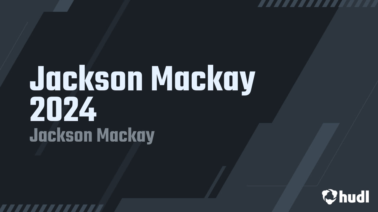 Jackson Mackay 2024