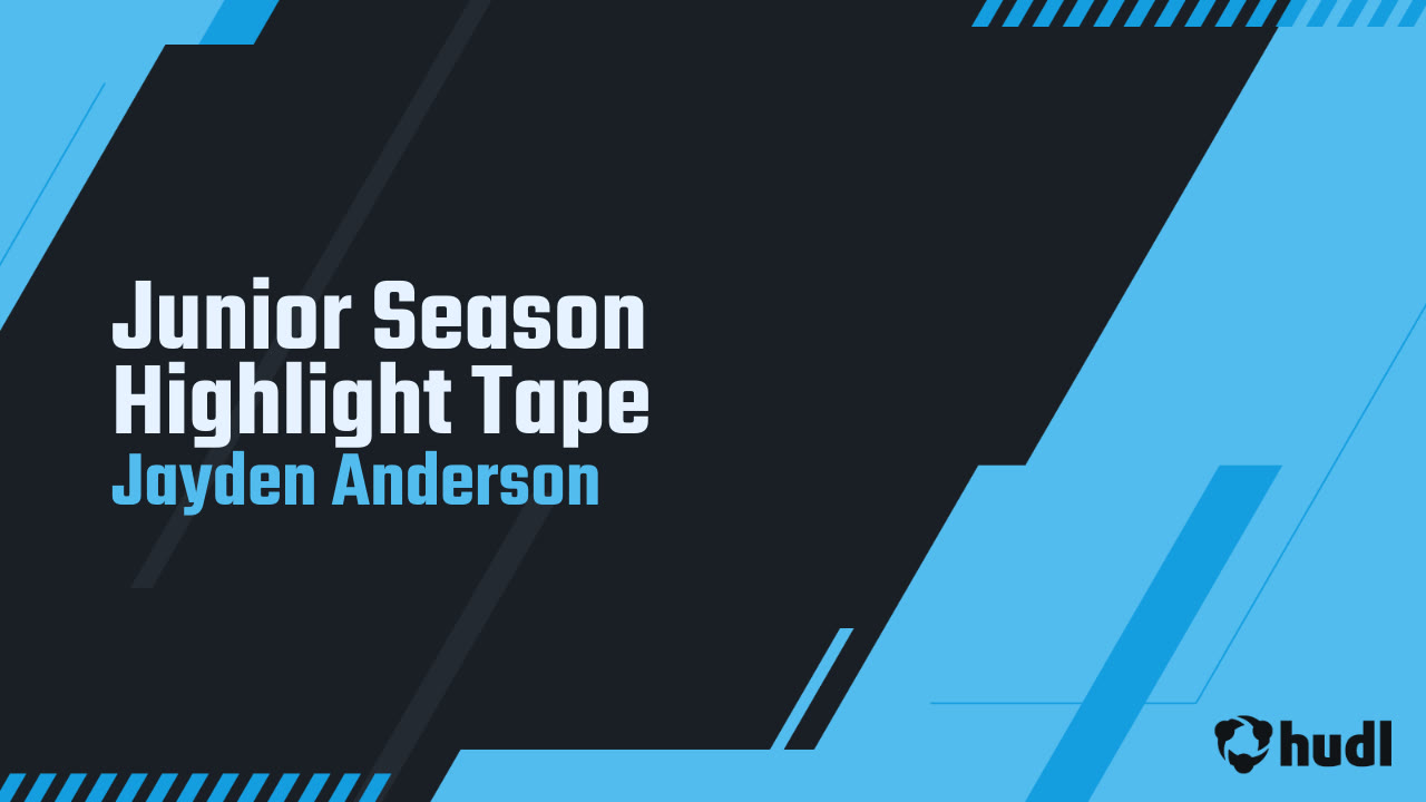 Junior Season Highlight Tape - Jayden Anderson highlights - Hudl
