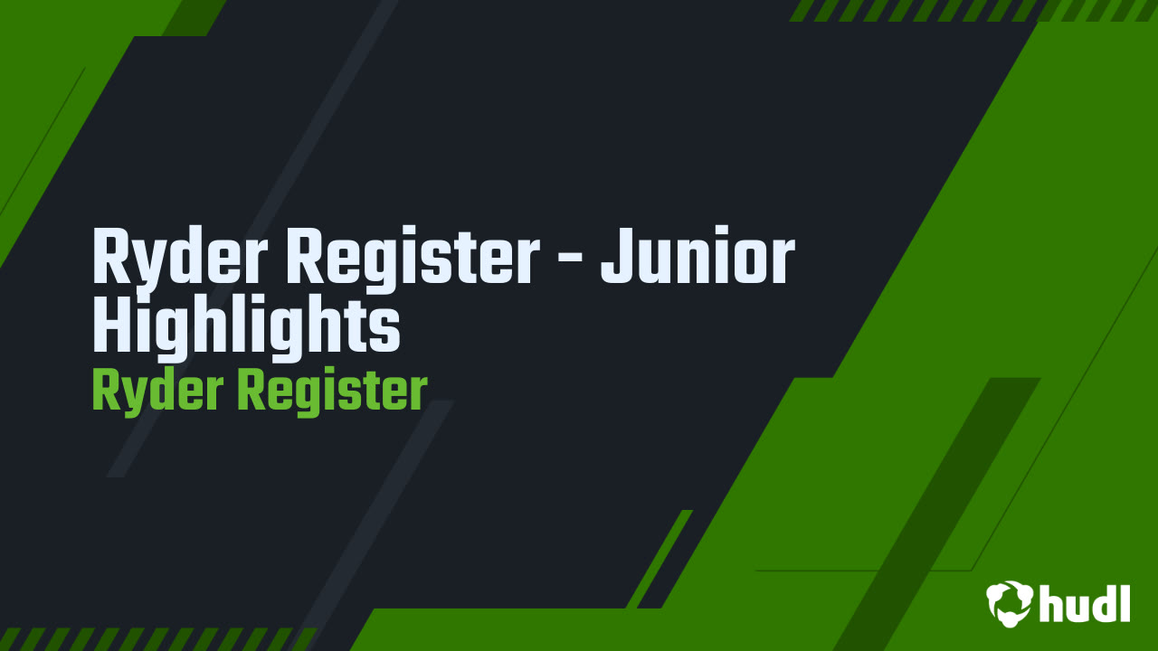 Ryder Register - Junior Highlights