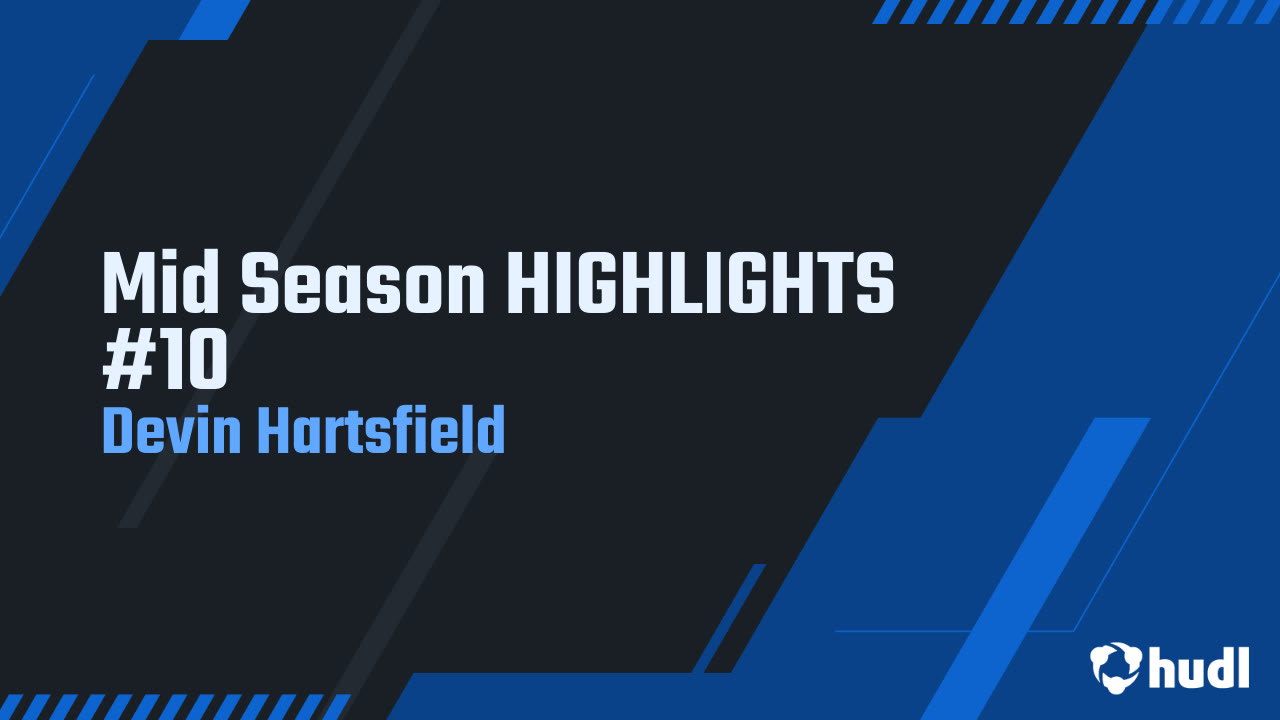 Mid Season HIGHLIGHTS #10 - Devin Hartsfield highlights - Hudl