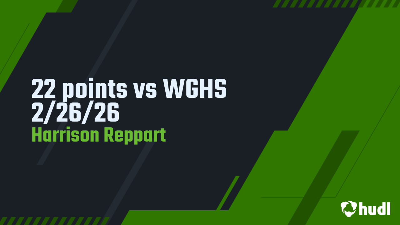 22 points vs WGHS 2/26/26 - Harrison Reppart highlights - Hudl