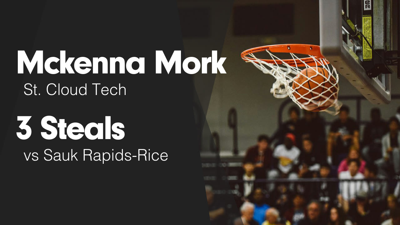 3 Steals vs Sauk Rapids-Rice - Mckenna Mork highlights - Hudl