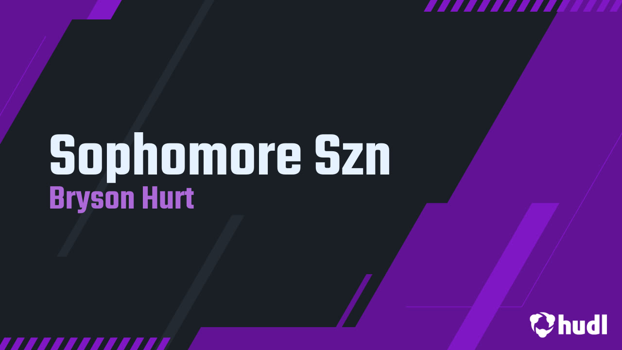 Bryson Hurt Sophomore Season