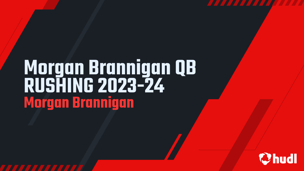 Morgan Brannigan QB RUSHING 2023-24 - Morgan Brannigan highlights - Hudl