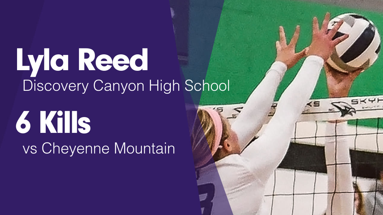 6 Kills vs Cheyenne Mountain - Lyla Reed highlights - Hudl