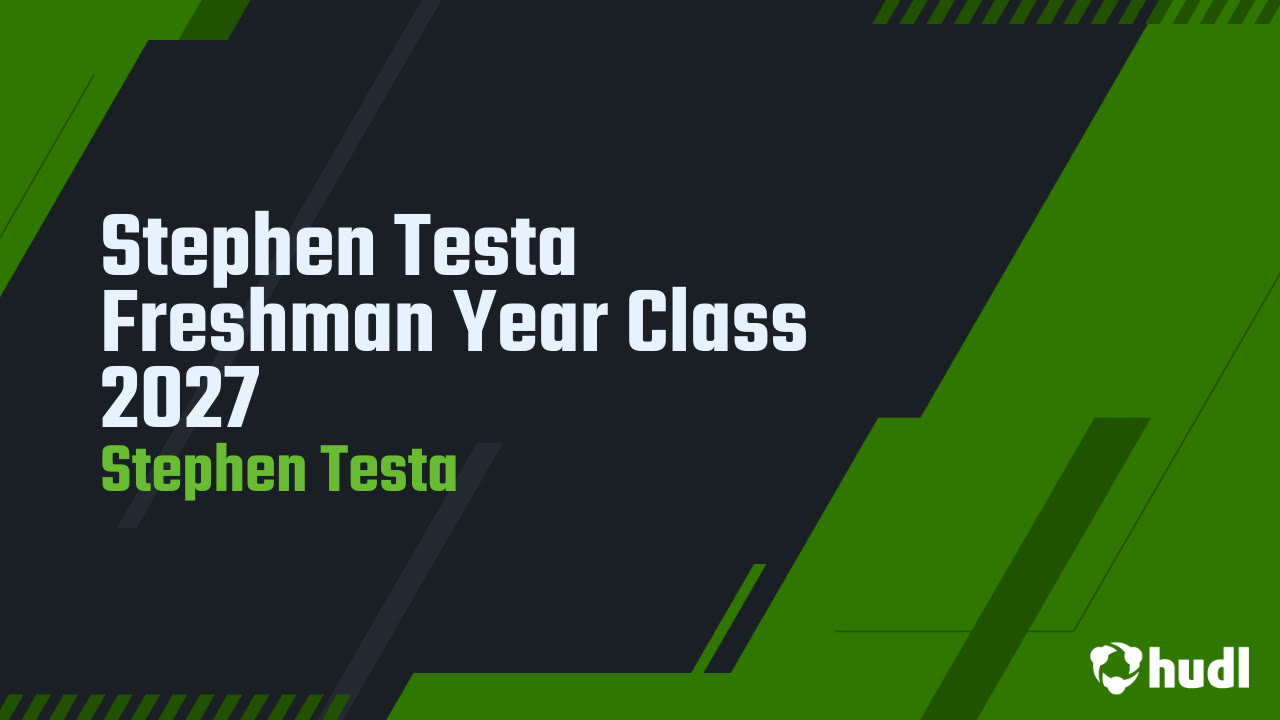 Stephen Testa Freshman Year Class 2027 - Stephen Testa highlights - Hudl