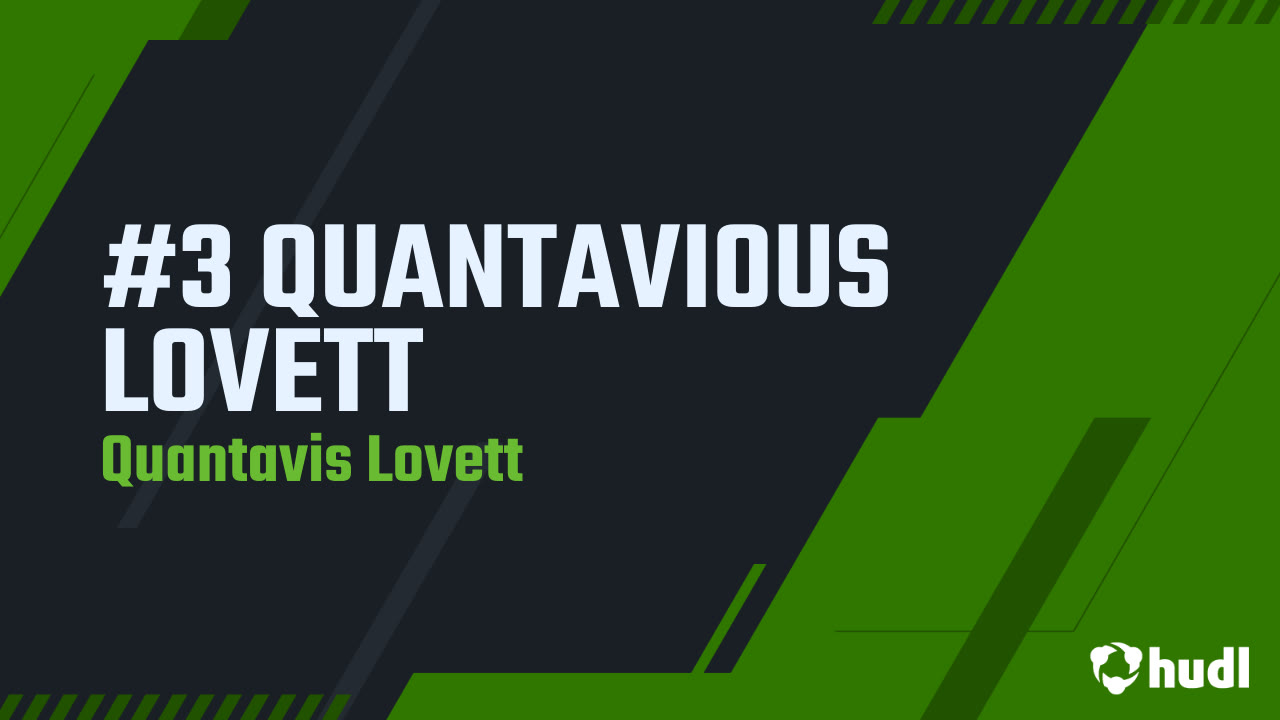 Quantavious #3 QUANTAVIOUS LOVETT - Quantavis Lovett highlights - Hudl