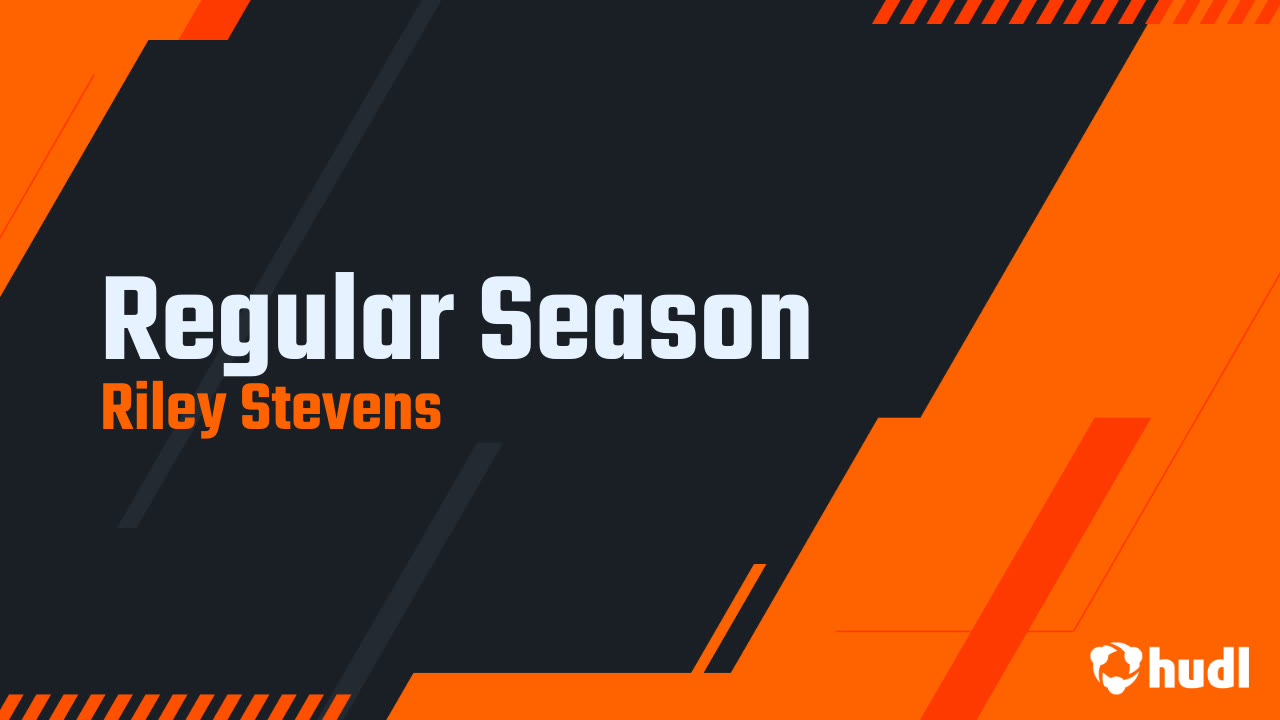 Regular Season - Riley Stevens highlights - Hudl