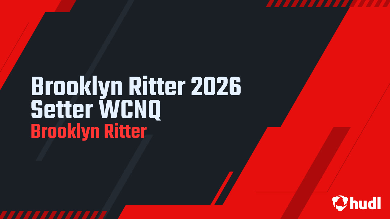 Brooklyn Ritter 2026 Setter WCNQ - Brooklyn Ritter highlights - Hudl