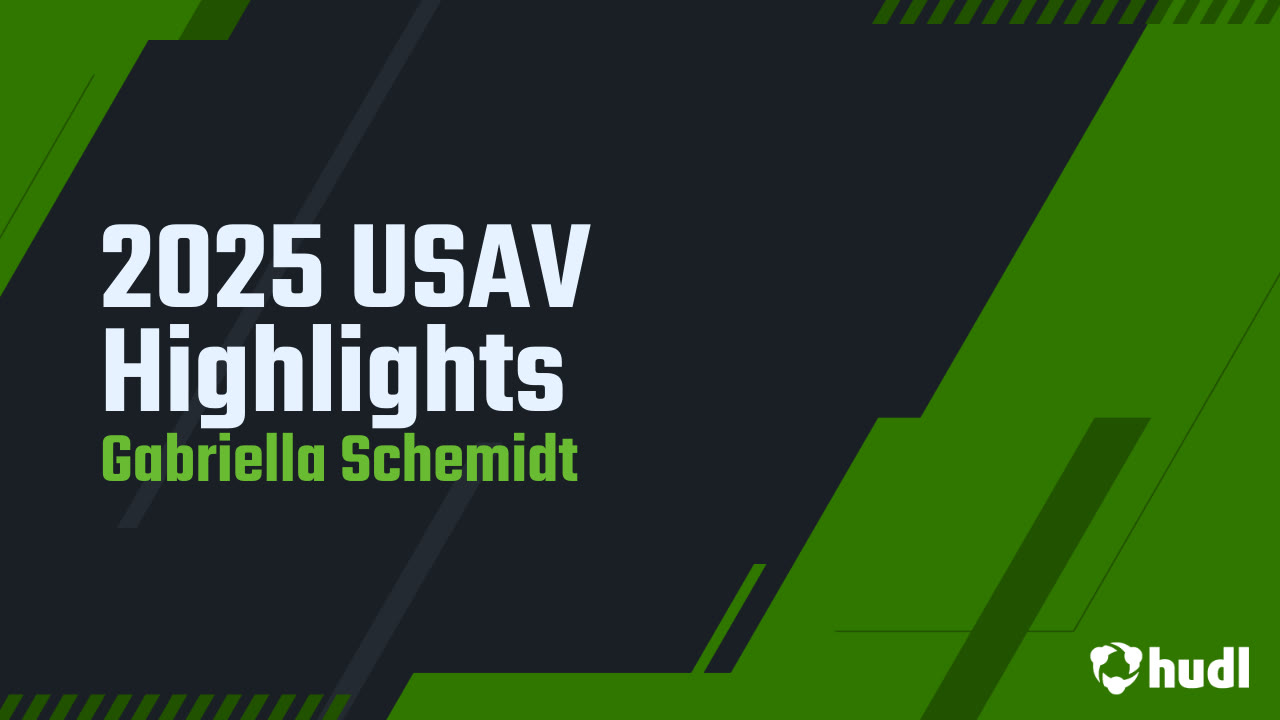 2025 USAV Highlights - Gabriella Schemidt highlights - Hudl