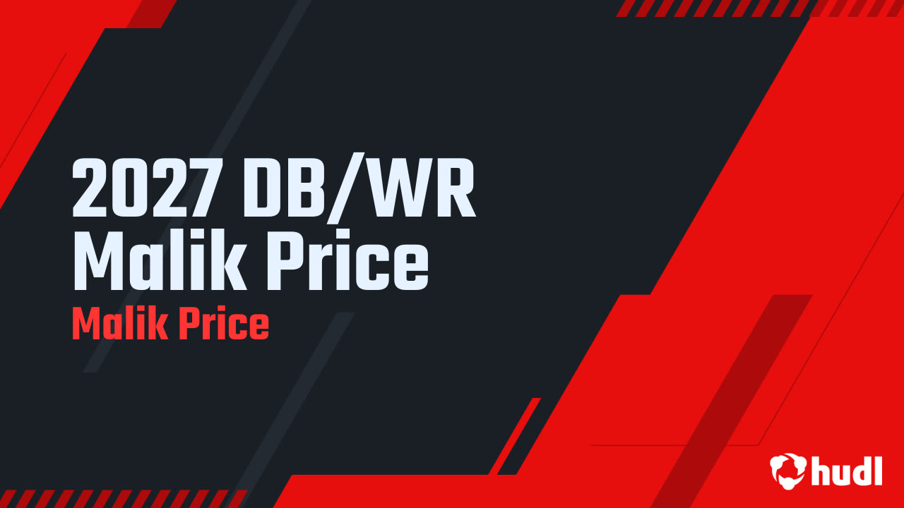 2027 DB/WR Malik Price - Malik Price highlights - Hudl