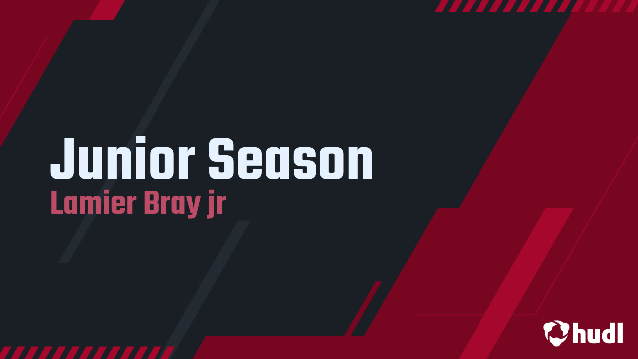 Junior Season - Lamier Bray jr highlights - Hudl