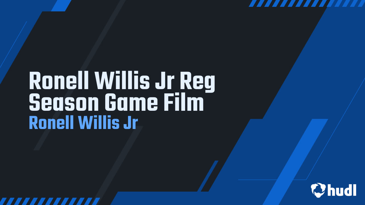 Ronell Willis Jr Reg Season Game Film - Ronell Willis Jr highlights - Hudl