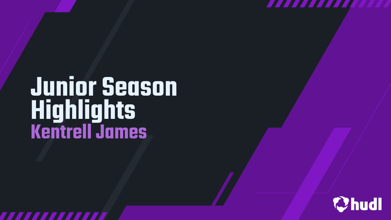 Junior Season Highlights - Kentrell James highlights - Hudl