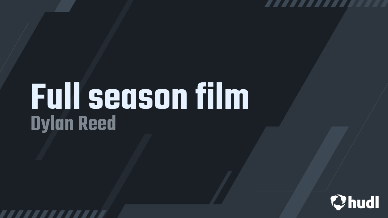 Full season film - Dylan Reed highlights - Hudl