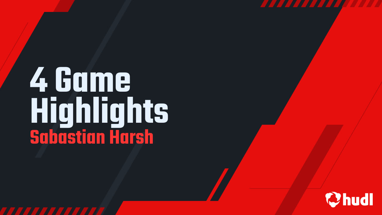 4 Game Highlights - Sabastian Harsh highlights - Hudl